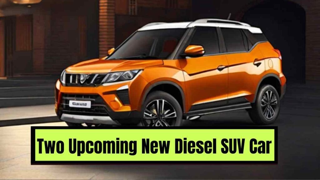 Two Upcoming New Diesel SUV Car